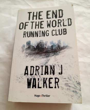 The end of the world running club Adrian J Walker