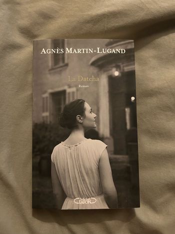 Agnès Martin-Lugand - La datcha