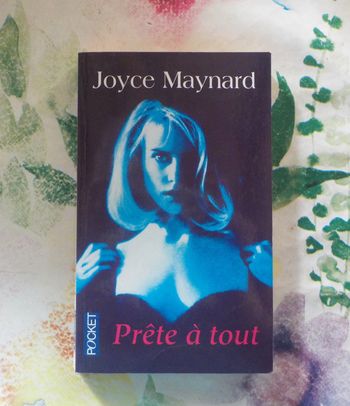 PRETE A TOUT de Joyce MAYNARD Ed. Pocket
