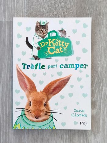 Docteur Kitty Cat Tome 1 : Trèfle part camper