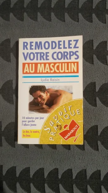 Remodeler votre corps au masculin
