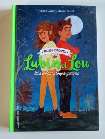 Trois histoires de Lubin et Lou : les enfants loups garous