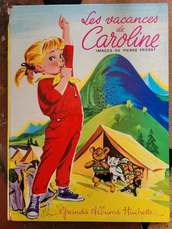 1958 Livre ancien rare Les Vacances de Caroline Grands Albums Hachette Pierre Probst