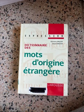 Livre dictionnaire des mots d’origine étrangère