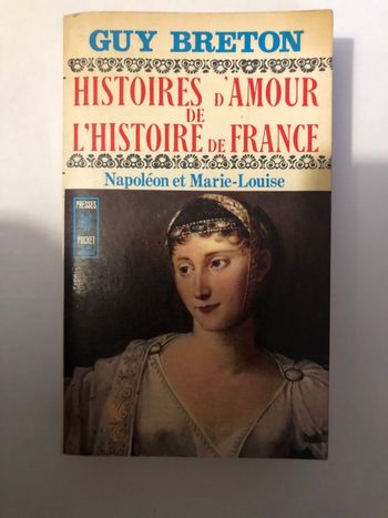 Livre Histoires d’amour de l’histoire de France Guy Breton