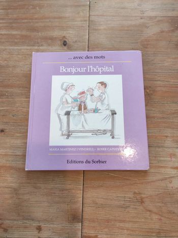 Livre enfant " bonjour l'hôpital"
