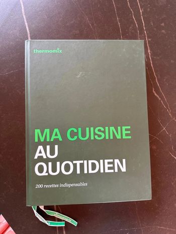 Thermomix livrée vert ma cuisine au quotidien 200 recettes indispensables