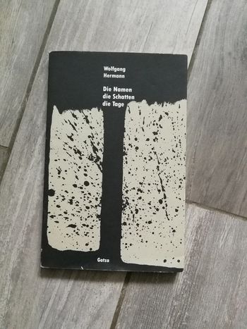 Die Namen die Schatten die Tage, Wolfgang Hermann