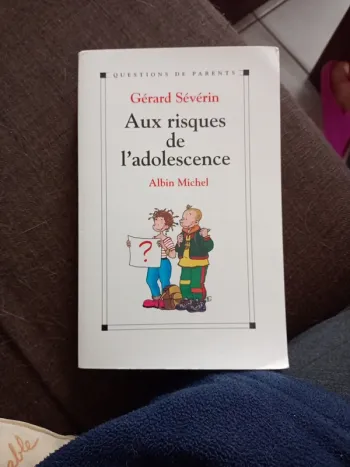 Au risque de l'adolescence. Très riches de conseils