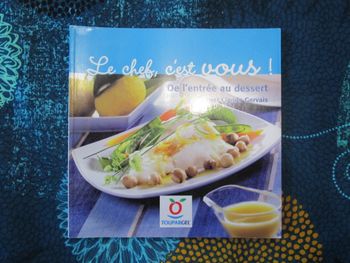 Livre de recettes de cuisine - Le chef c'est vous de l'entrée au dessert par Claude Gervais