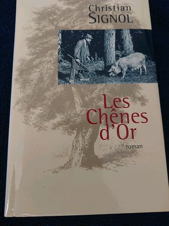Livre "Les chênes d'or" de Christian Signol
