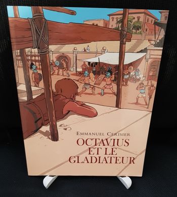 Octavius et le gladiateur - Emmanuel Cerisier - Ecole des loisirs
