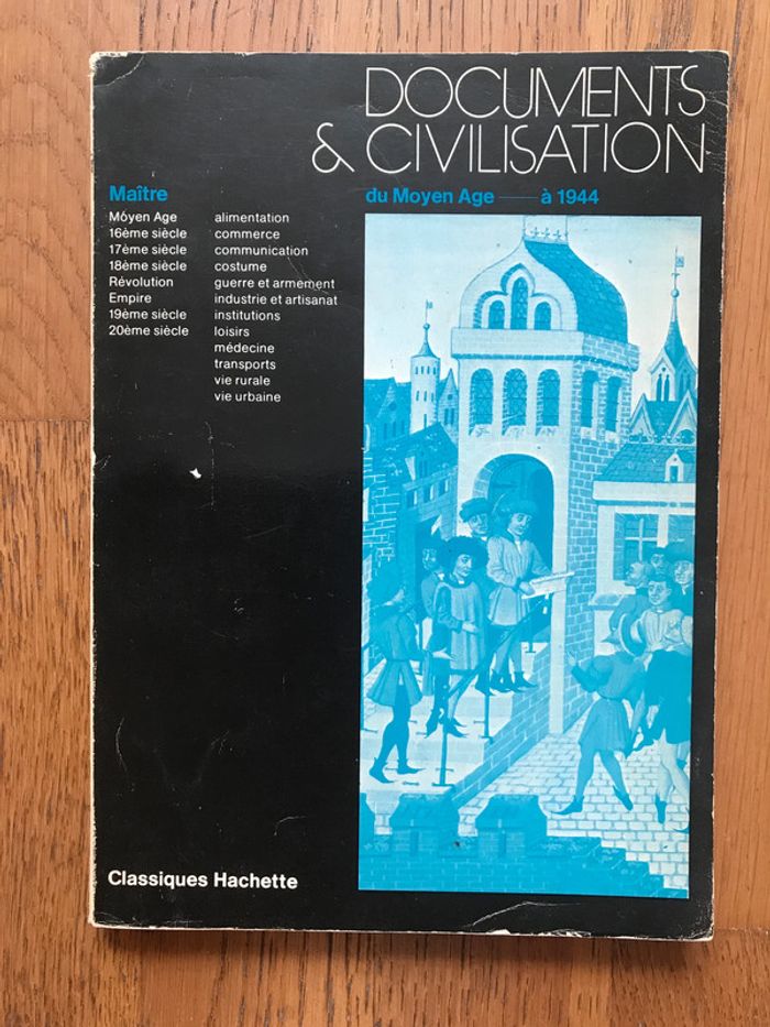 Documents et Civilisations - du Moyen Âge à 1944 - guide pédagogique