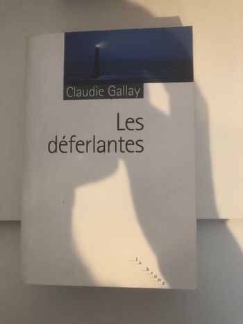 Les déferlantes - Claudie Gallay