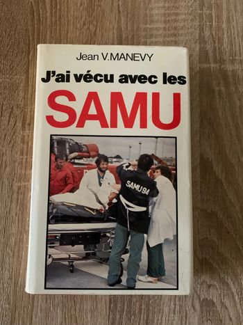 J’ai vécu avec les Samu