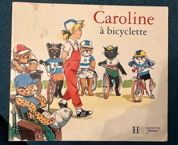 1993 Livre ancien Caroline à Bicyclette Pierre Probst Hachette jeunesse album Câlin