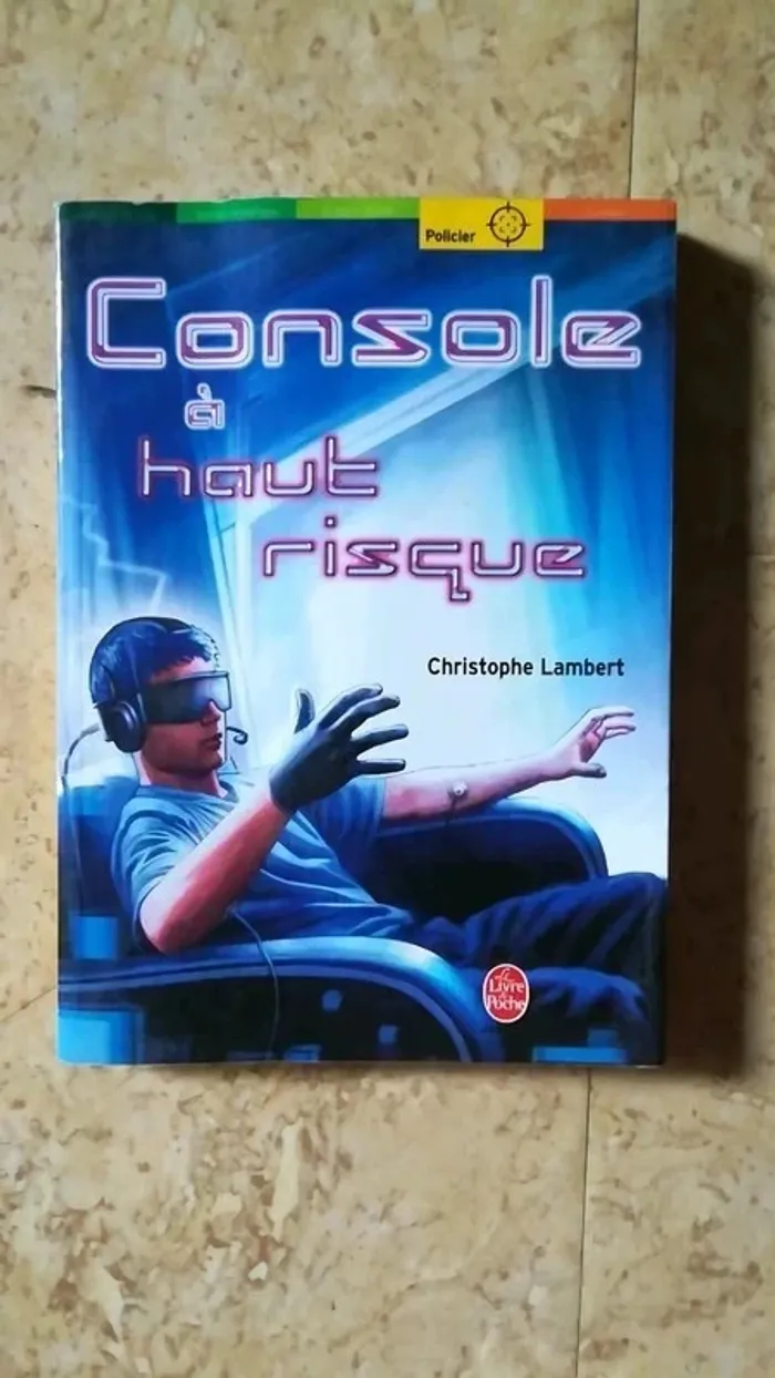 Console à haut risque - Christophe Lambert