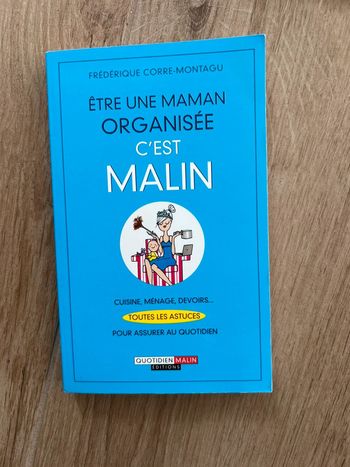 Être une maman organisée c’est malin