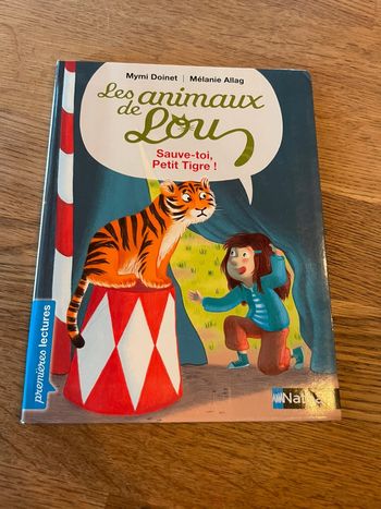 Livre Première lecture Les animaux de Lou Sauve toi Petit Tigre !