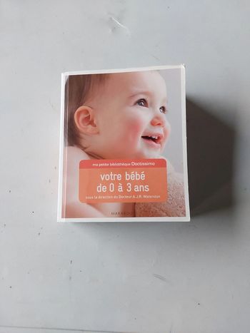 Votre bébé de 0 à 3 ans