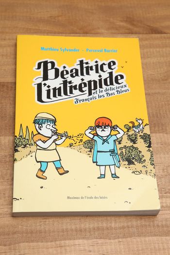 Béatrice l'intrépide et le délicieux François les Bas Bleus