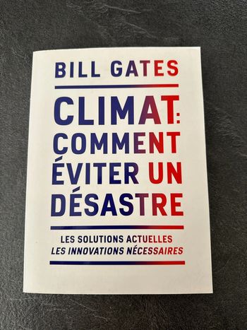 Livre - Bill Gates - Climat : comment éviter un désastre