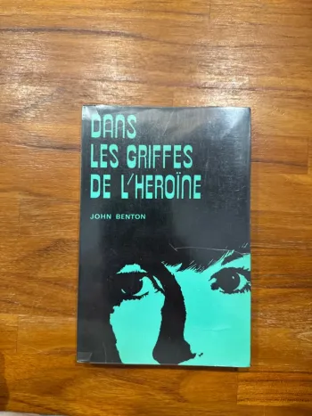 Livre dans les griffes de l’héroïne