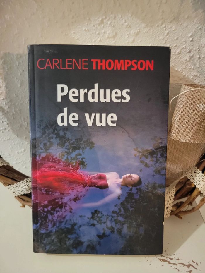 Livre fantastique "Perdues de vue" de Carlene Thompson