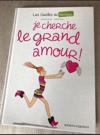 Je cherche le grand amour - les guides au féminin