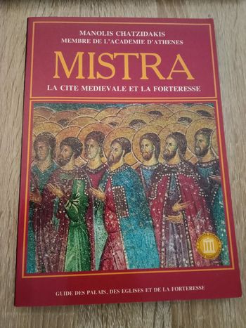 Manolis Chatzidakis 🪅 Mistra La cité médiévale et la forteresse