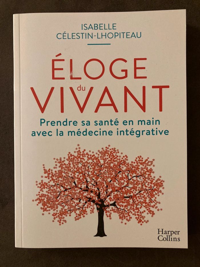 Livre « Éloge du vivant » prendre sa santé en main avec la médecine intégrative
