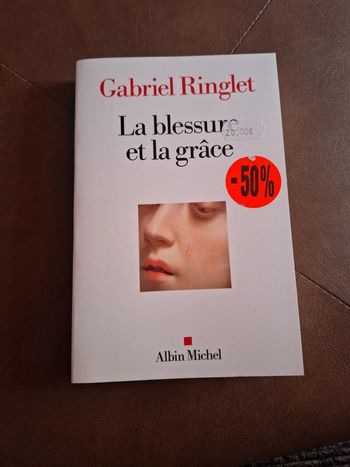 La blessure et la grâce