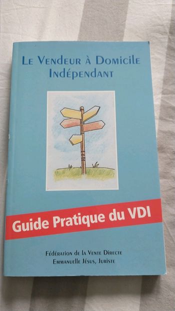 Guide pratique du vendeur à domicile indépendant