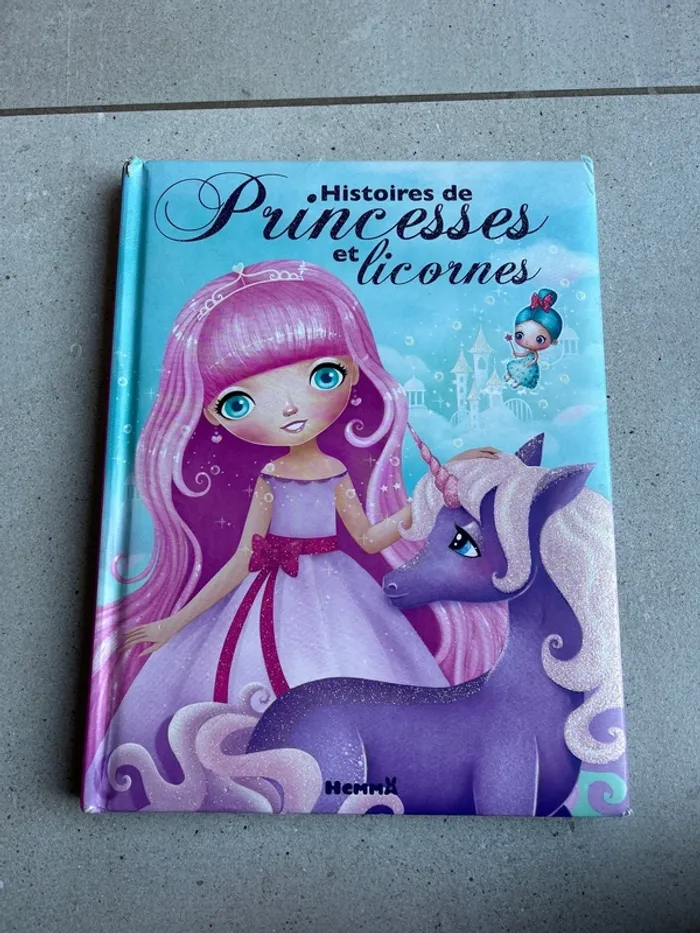 Livre histoires de princesses et licornes