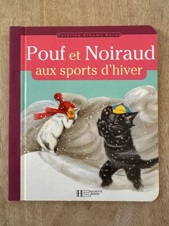 Livre vintage Pouf et Noiraud aux sports d’hiver Caroline albums roses Hachette Jeunesse