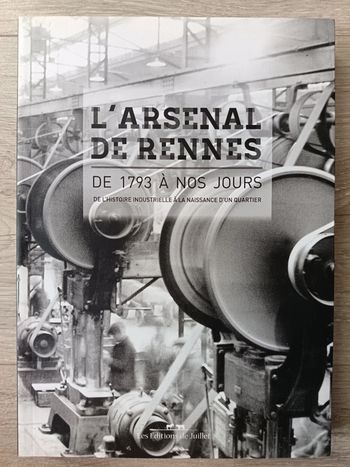 L'arsenal de Rennes de 1793 à nos jours