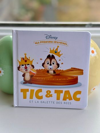 Tic et tac et la galette des rois les premières histoires Disney