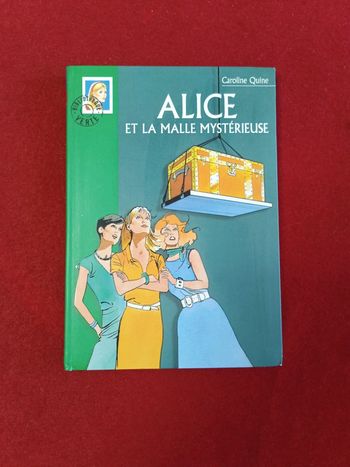 Alice et la malle mystérieuse " Bibliothèque verte " tome 486