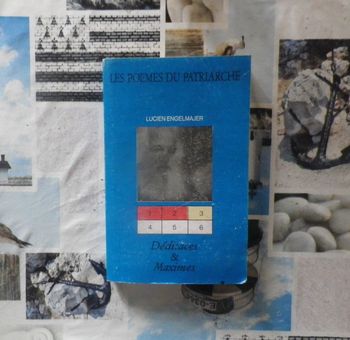 Les poèmes du patriarche Dédicaces & Maximes par Lucien Engelmajer