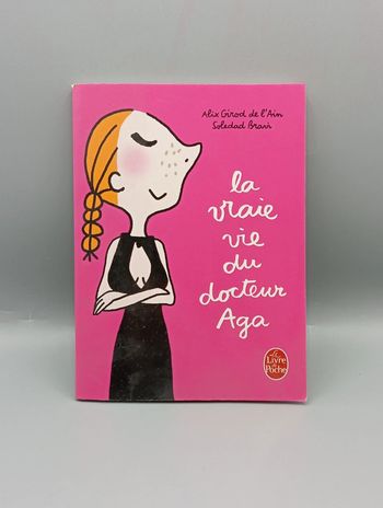 La vraie vie du docteur Aga