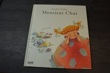 Livre Monsieur Chut - Amélie Callot Alice jeunesse