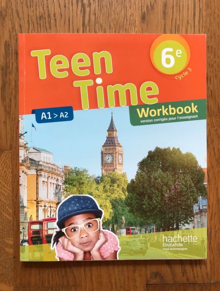 Anglais 6ème - Teen Time - Workbook de l’élève