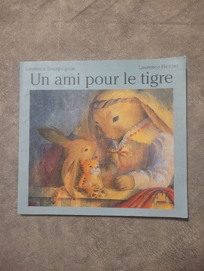 un ami pour le tigre - laurence bourguignon