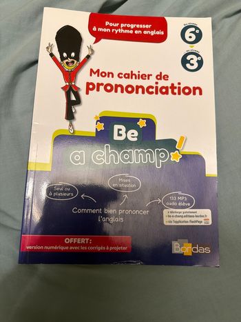 Mon cahier de prononciation Be a champ 