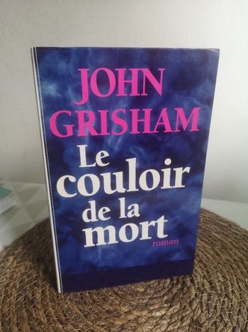 John Grisham Le couloir de la mort