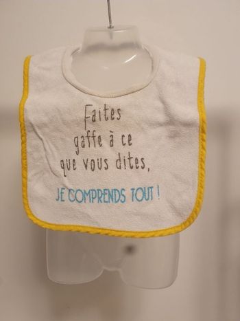 Bavoir Faites gaffe à ce que vous dites je comprends tout