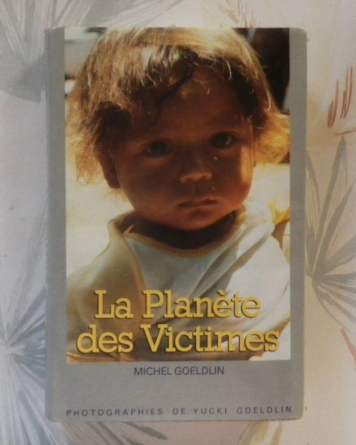 La planète des victimes par Michel Goeldlin Ed. France Loisirs