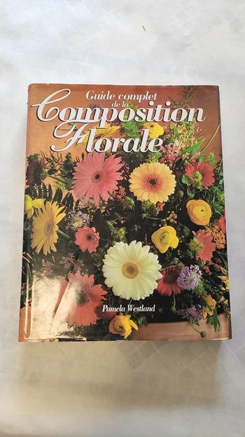 Guide complet de la composition florale