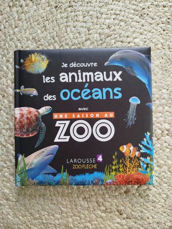 Livre documentaire, Je découvre les animaux des océans, avec une saison au Zoo, Neuf