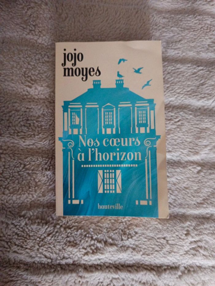 Nos cœurs à l'horizon de Jojo Meyes